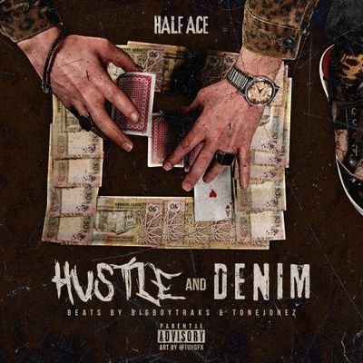 Half Ace - Hustle And Denim